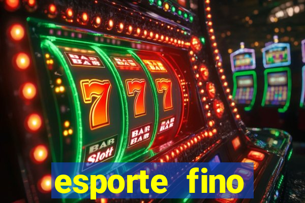 esporte fino feminino adolescente